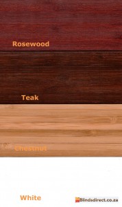 White, Teak, Rosewood and Chestnut.